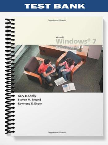 Test Bank for Microsoft Windows 7 Comprehensive 1st Edition by Shelly