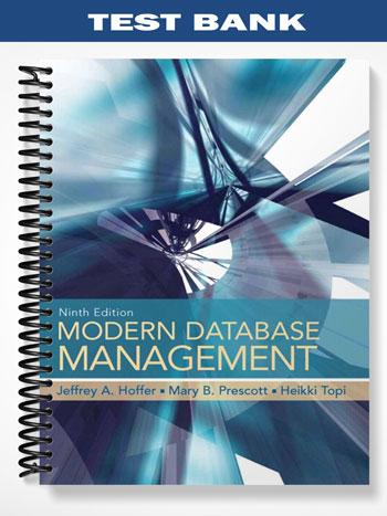 Test Bank for Modern Database Management 9th Edition by Hoffer