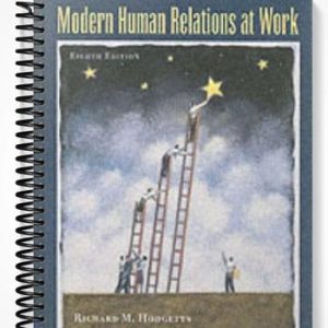 Test Bank for Modern Human Relations at Work 10th Edition by Hodgetts
