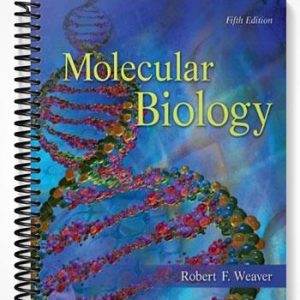 Test Bank for Molecular Biology 5th Edition by Weaver