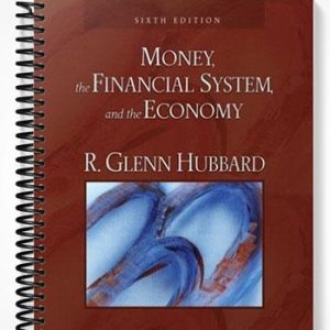 Test Bank for Money The Financial System And the Economy 6th Edition by Hubbard