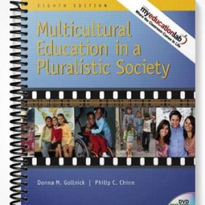 Test Bank for Multicultural Education in a Pluralistic Society (with MyEducationLab) 8th Edition by Gollnick