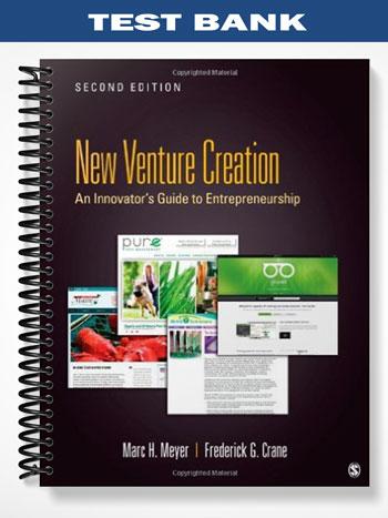 Test Bank for New Venture Creation 2nd Edition by Meyer