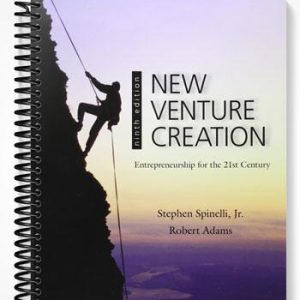 Test Bank for New Venture Creation Entrepreneurship for the 21st Century 9th Edition by Spinelli
