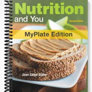 Test Bank for Nutrition and You MyPlate Edition 2nd Edition by Blake
