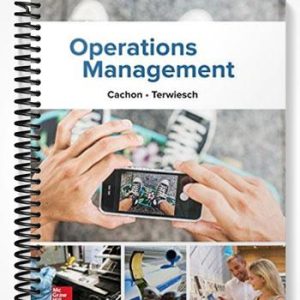 Test Bank for Operations Management 1st Edition by Cachon