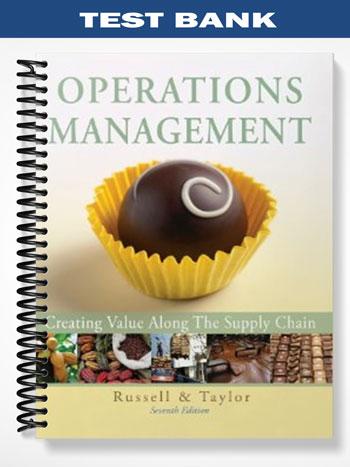 Test Bank for Operations Management Creating Value Along the Supply Chain 7th Edition by Russell