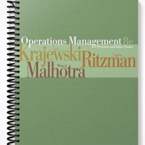 Test Bank for Operations Management Process and Value Chains 8th Edition by Krajewski
