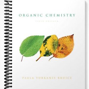 Test Bank for Organic Chemistry 5th Edition by Paula Y