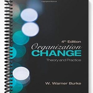 Test Bank for Organization Change Theory and Practice 3rd Edition by Burke Warne