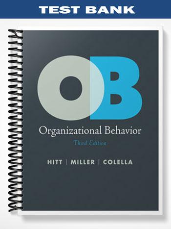 Test Bank for Organizational Behavior 3rd Edition by Hitt