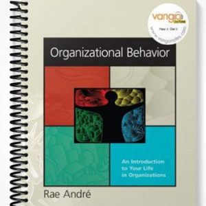 Test Bank for Organizational Behavior An Introduction to Your Life in Organizations 1st Edition by Andre