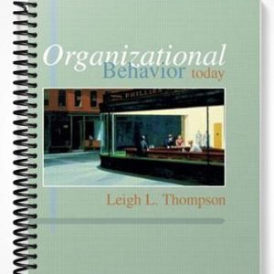 Test Bank for Organizational Behavior Today 1st Edition by Thompson