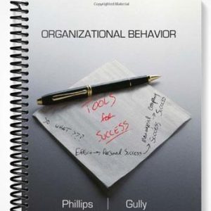 Test Bank for Organizational Behavior Tools for Success 1st Edition by Phillips