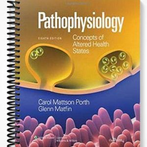 Test Bank for Pathophysiology Concepts of Altered Health States 8th Edition by Porth