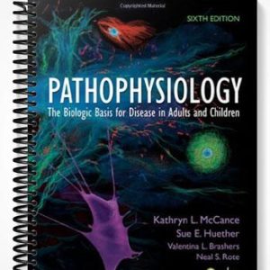Test Bank for Pathophysiology The Biologic Basis for Disease in Adults and Children 6th Edition by McCance