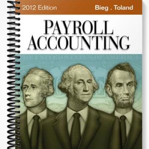 Test Bank for Payroll Accounting 2012 22nd Edition by Bieg