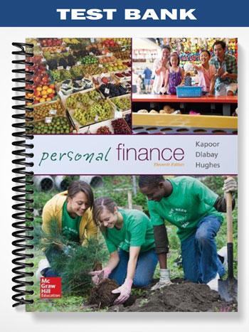 Test Bank for Personal Finance 11th Edition by Kapoor