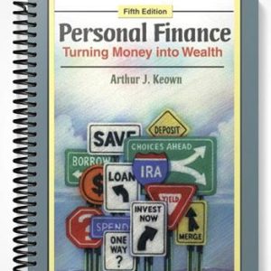 Test Bank for Personal Finance Turning Money into Wealth 5th Edition by Keown