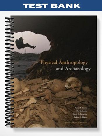 Test Bank for Physical Anthropology and Archaeology Third Canadian Edition 3rd Edition by Ember