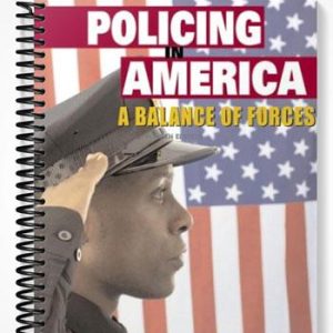 Test Bank for Policing in America A Balance of Forces 4th Edition by Travis