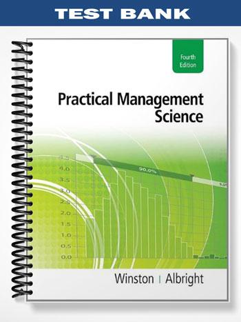Test Bank for Practical Management Science 4th Edition by Winston