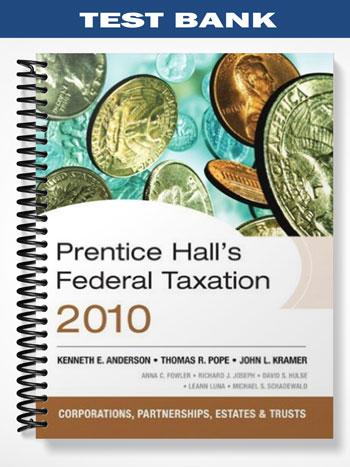 Test Bank for Prentice Halls Federal Tax 2010 Corporations 23rd Edition by Pope