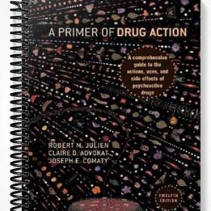 Test Bank for Primer of Drug Action 12th Edition by Julien