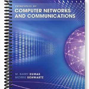 Test Bank for Principles of Computer Networks and Communications 1st Edition by Dumas