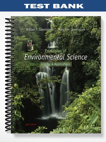 Test Bank for Principles of Environmental Science 5th Edition by Cunningham