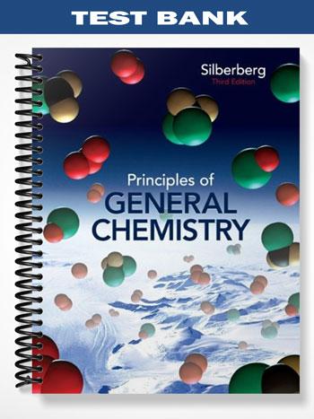 Test Bank for Principles of General Chemistry 3rd Edition by Silberberg