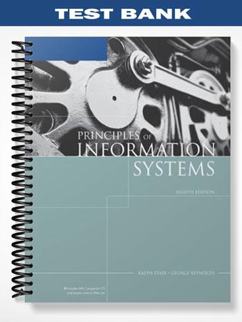 Test Bank for Principles of Information Systems 8th Edition by Stair