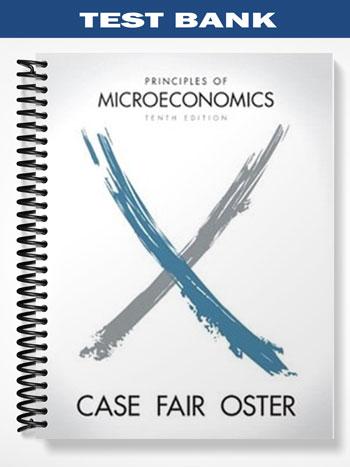 Test Bank for Principles of Microeconomics 10th Edition by Case