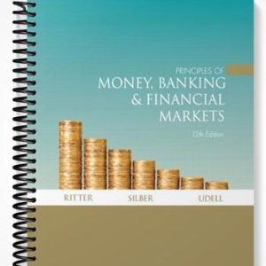 Test Bank for Principles of Money Banking & Financial Markets 12th Edition by Ritter
