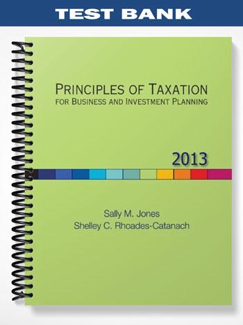 Test Bank for Principles of Taxation for Business and Investment Planning 16th Edition by Jones