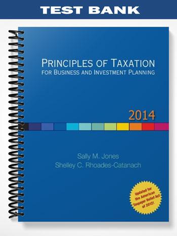 Test Bank for Principles of Taxation for Business and Investment Planning 17th Edition by Jones