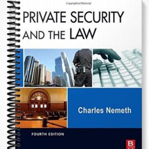 Test Bank for Private Security and the Law 4th Edition by Charles Nemeth