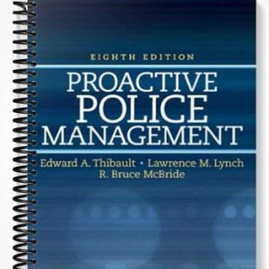 Test Bank for Proactive Police Management 8th Edition by Thibault