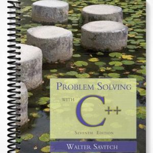Test Bank for Problem Solving with C++ 7th Edition by Walter Savitch
