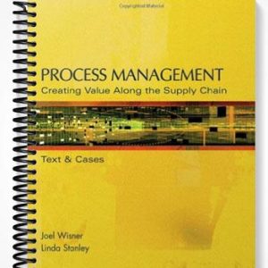 Test Bank for Process Management Creating Value Along the Supply Chain 1st Edition by Wisner
