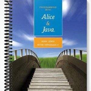 Test Bank for Programming with Alice and Java 1st Edition by Lewis
