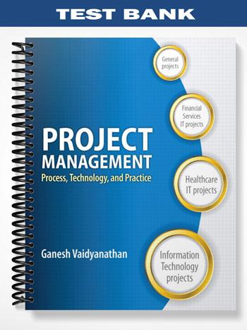 Test Bank for Project Management Process Technology and Practice 1st Edition by Vaidyanathan