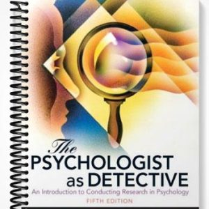 Test Bank for Psychologist as Detective An Introduction to Conducting Research in Psychology 5th Edition by Smith