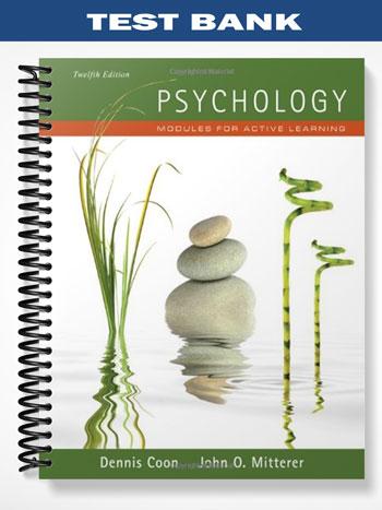 Test Bank for Psychology Modules for Active Learning 12th Edition by Coon
