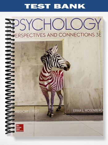 Test Bank for Psychology Perspectives and Connections 3rd Edition by Feist