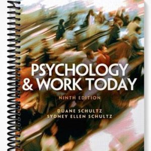 Test Bank for Psychology and Work Today 9th Edition by Schultz