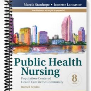 Test Bank for Public Health Nursing Population-Centered Health Care in the Community 8th Edition by Stanhope