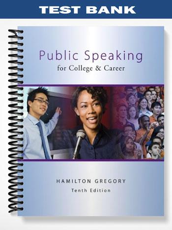 Test Bank for Public Speaking for College and Career 10th Edition by Gregory