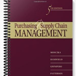 Test Bank for Purchasing and Supply Chain Management 5th Edition by Monczka