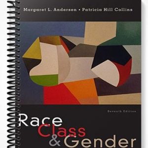 Test Bank for Race Class & Gender An Anthology 7th Edition by Andersen